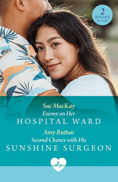 Sue MacKay, Amy Ruttan - Enemy On Her Hospital Ward / Second Chance With His Sunshine Surgeon, Häftad