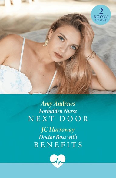 Amy Andrews, JC Harroway - Forbidden Nurse Next Door / Doctor Boss With Benefits, Häftad