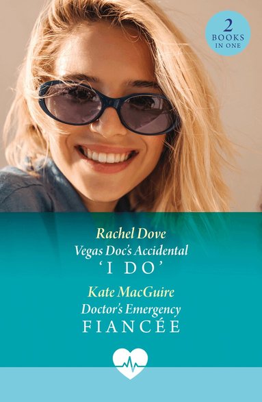 Rachel Dove, Kate MacGuire - Vegas Doc's Accidental 'I Do' / Doctor's Emergency Fiancée, Häftad