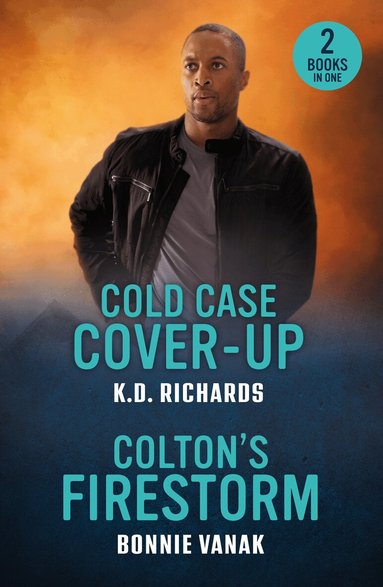 K.D. Richards, Bonnie Vanak - Cold Case Cover-Up / Colton's Firestorm, Häftad