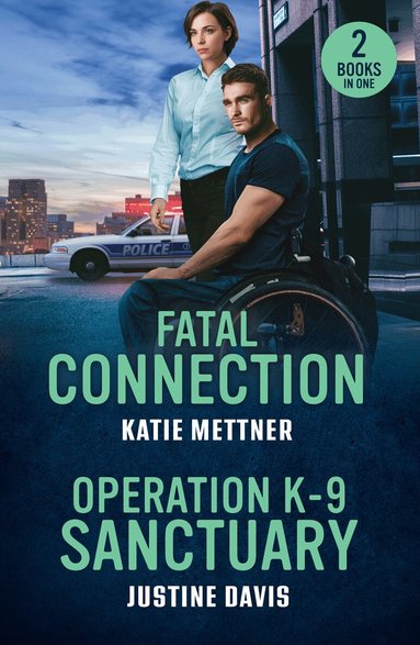 Katie Mettner, Justine Davis - Fatal Connection / Operation K-9 Sanctuary, Häftad