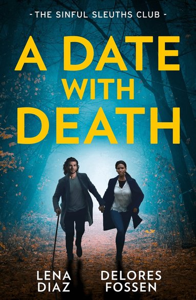 Lena Diaz, Delores Fossen - Date With Death: The Sinful Sleuths Club, Häftad