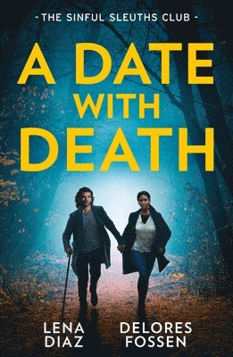 Date With Death: The Sinful Sleuths Club