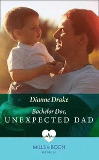 bokomslag Bachelor Doc, Unexpected Dad