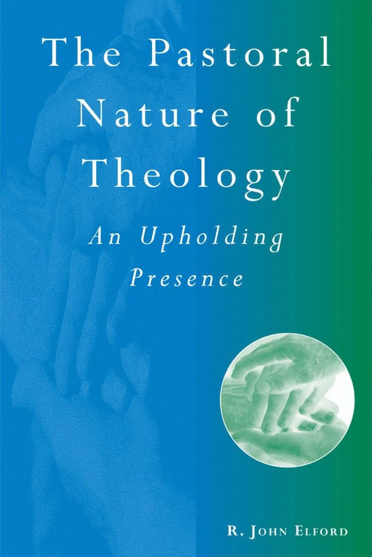 The Pastoral Nature of Theology 1