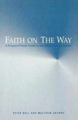 Peter Ball, Malcolm Grundy - Faith on the Way, Häftad