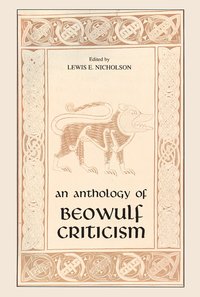 bokomslag Anthology of Beowulf Criticism, the