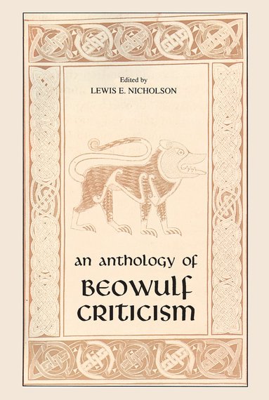 bokomslag Anthology of Beowulf Criticism, The