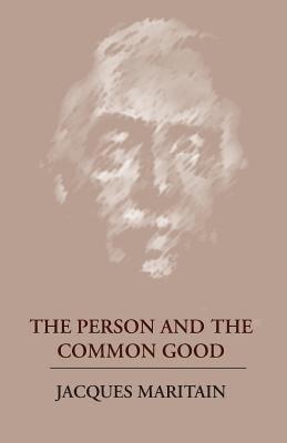 The Person and the Common Good 1