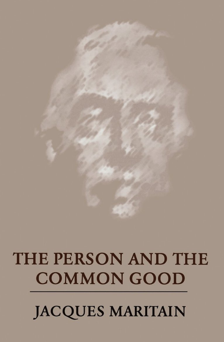 The Person and the Common Good 1