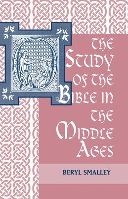 Beryl Smalley - Study of the Bible in the Middle Ages, Häftad