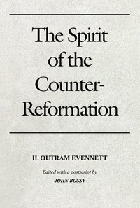 bokomslag Spirit of the Counter-Reformation, The
