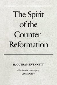 bokomslag Spirit of the Counter-Reformation, the