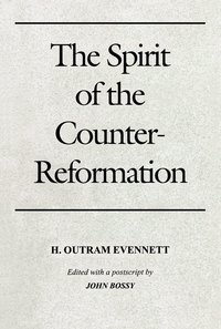 bokomslag Spirit of the Counter-Reformation, The