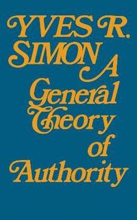 bokomslag General Theory of Authority, A