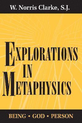 Explorations in Metaphysics 1