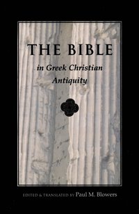 bokomslag Bible in Greek Christian Antiquity