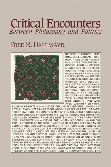Fred Dallmayr - Critical Encounters, Inbunden