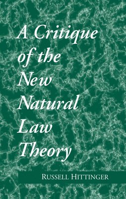 Critique of the New Natural Law Theory 1