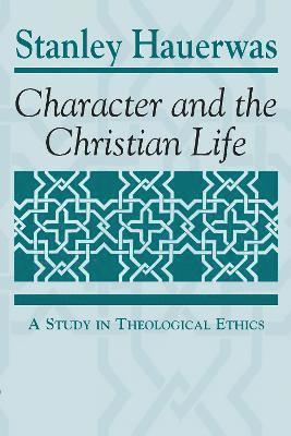 bokomslag Character and the Christian Life