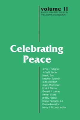 Leroy S. Rouner - Celebrating Peace, Inbunden