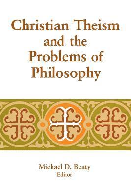 bokomslag Christian Theism and the Problems of Philosophy