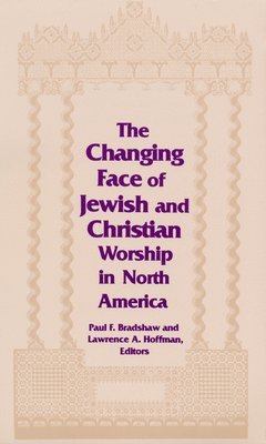 Changing Face of Jewish and Christian Worship in North America 1