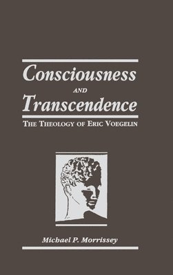 Michael P. Morrissey - Consciousness and Transcendence, Inbunden