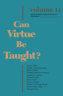 Barbara Darling-Smith - Can Virtue Be Taught?, Inbunden
