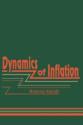 bokomslag The Dynamics of Inflation