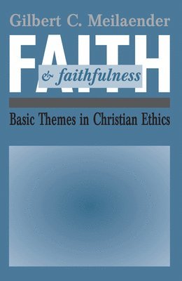 Faith and Faithfulness 1