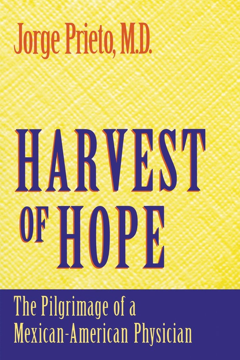 Jorge Prieto - Harvest of Hope, Häftad