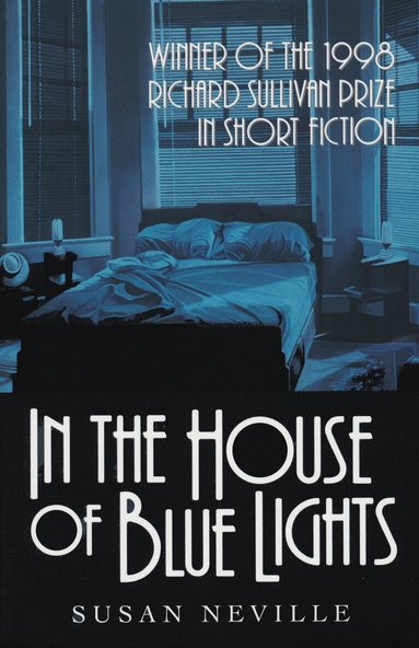 Susan Neville - In the House of Blue Lights, Häftad