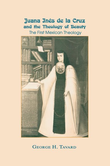 bokomslag Juana Inés de la Cruz and the Theology of Beauty