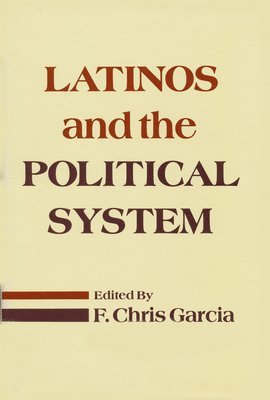 Latinos and the Political System 1