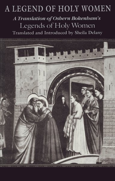 Sheila Delany - Legend of Holy Women, Inbunden