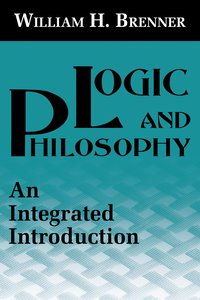 bokomslag Logic and Philosophy: Philosophy