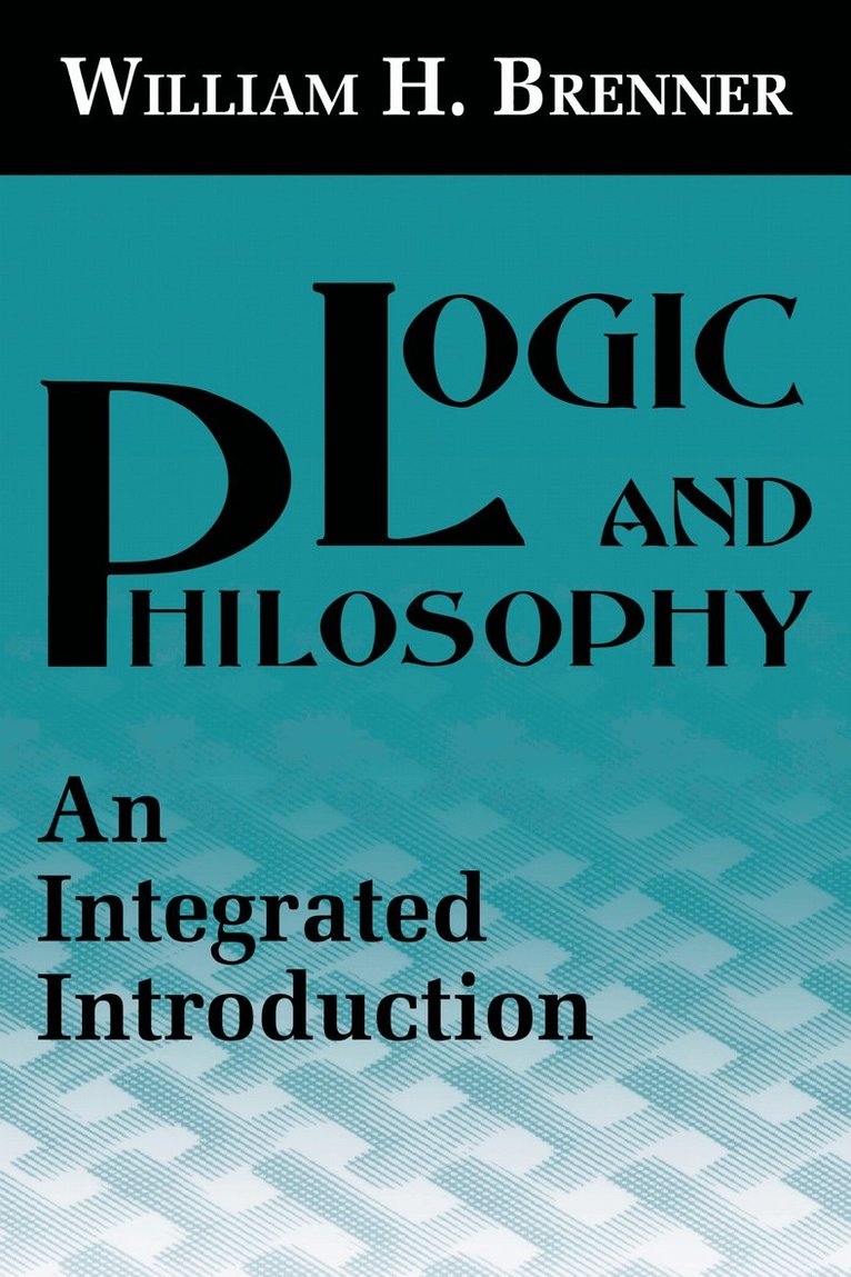 William H. Brenner - Logic and Philosophy, Häftad