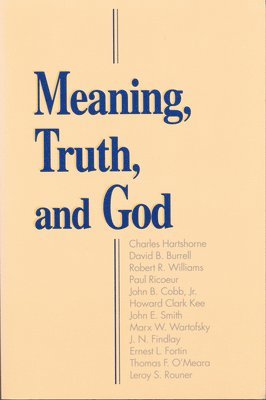 Meaning, Truth, and God 1
