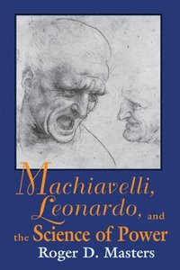 bokomslag Machiavelli, Leonardo, and the Science of Power