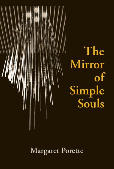Margaret Porette, Edmund Colledge, Edmund Colledge, O.S.A., O. S. A. Edmund Colledge - Mirror of Simple Souls, Häftad