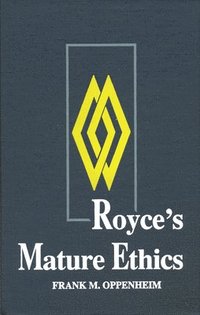 bokomslag Royce's Mature Ethics