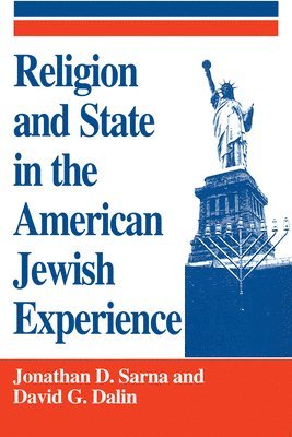 Religion and State in the American Jewish Experience 1