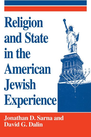 bokomslag Religion and State in the American Jewish Experience