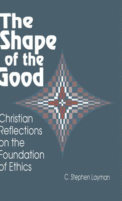 Shape of the Good, The 1