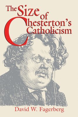 bokomslag The Size of Chesterton's Catholicism