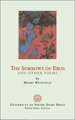 bokomslag The Sorrows of Eros and Other Poems