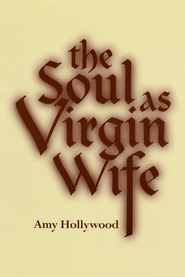 The Soul as Virgin Wife 1
