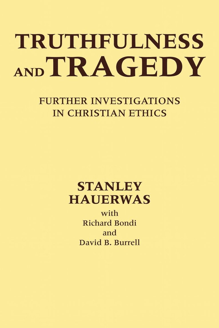 Stanley Hauerwas - Truthfulness and Tragedy, Häftad
