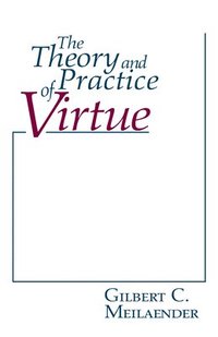 bokomslag The Theory and Practice of Virtue